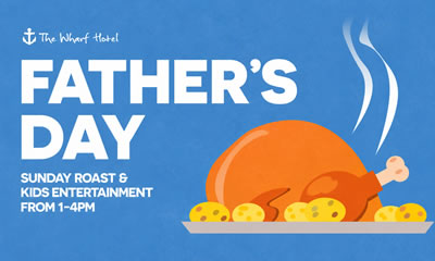 Father's Day at the Wharf Hotel
