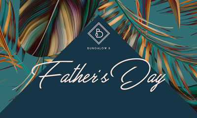 Father's Day at Bungalow 8