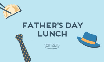 Father's Day at Sweetwater Rooftop Bar
